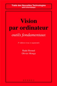 Vision par ordinateur : outils fondamentaux (2° édition revue et augmentée)