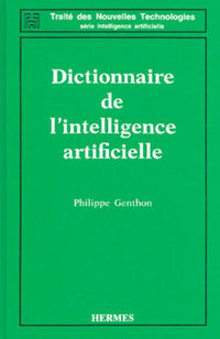 Dictionnaire de l'intelligence artificielle