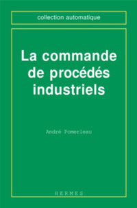 La commande de procédés industriels