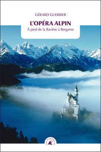 L'opéra alpin