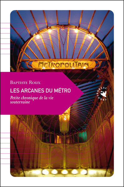 Les arcanes du métro
