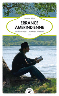 Errance amérindienne : Une initiation à l’Amérique profonde