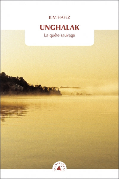 UNGHALAK - LA QUETE SAUVAGE
