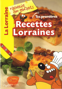 Tes premières recettes lorraines