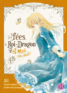 Les fées, le roi-dragon et moi (en chat) - Tome 4