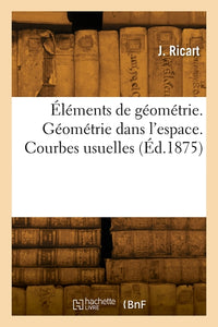 Éléments de géométrie, comprenant quelques notions sur les courbes