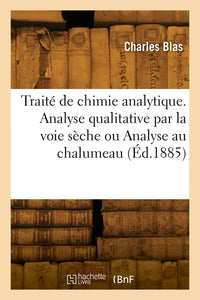 Traité élémentaire de chimie analytique