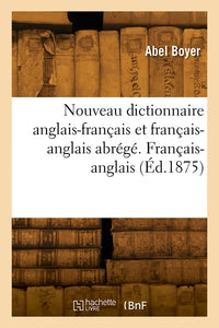 Nouveau dictionnaire anglais-français et français-anglais abrégé