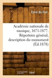 Académie nationale de musique, 1671-1877