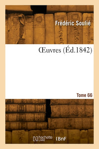 Oeuvres de Frédéric Soulié
