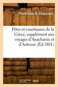 Fêtes et courtisanes de la Grèce