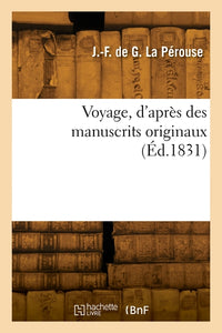 Voyage, d'après des manuscrits originaux