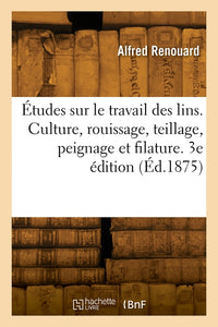 Études sur le travail des lins