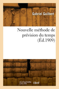 Nouvelle méthode de prévision du temps