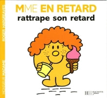 Madame En Retard rattrape son retard
