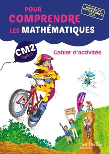 Pour comprendre les mathématiques CM2 - Cahier d'activités géométriques