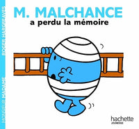 Monsieur Malchance a perdu la mémoire