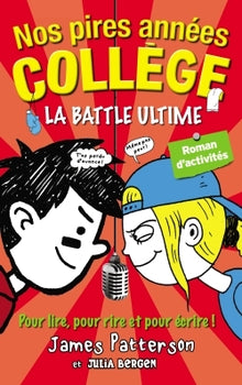 Nos pires années collège - La battle ultime