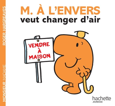 MONSIEUR A L'ENVERS VEUT CHANGER D'AIR