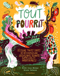 Tout pourrit