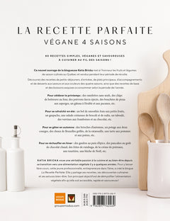 La recette parfaite - Végane 4 saisons