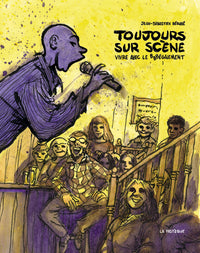 Toujours sur scène