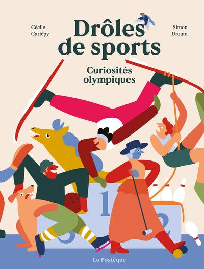 Drôles de sports: Curiosités olympiques