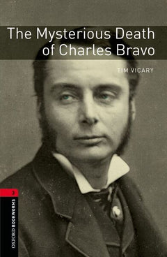 Oxford bookworms library 3e level 3; the mysterious death of charles bravo