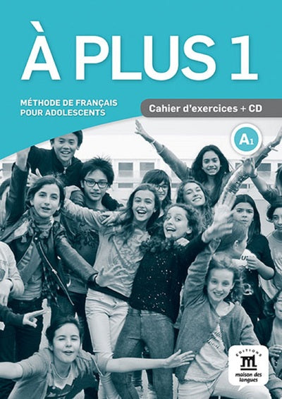 A plus ! 1 - Cahier d'exercices