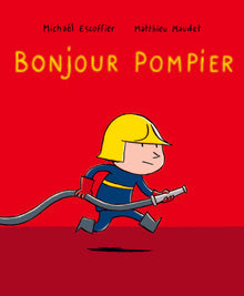 Bonjour pompier