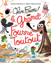 Chien Pourri - Le Grand Fourre-Toutout
