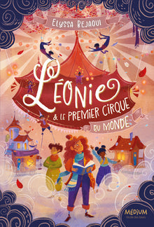 Léonie et le Premier Cirque du Monde
