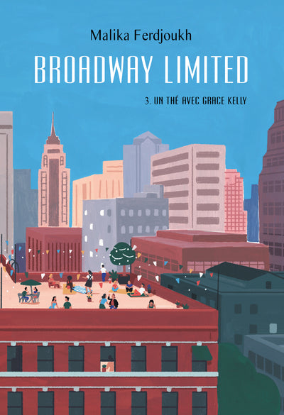 Broadway Limited - Un thé avec Grace Kelly