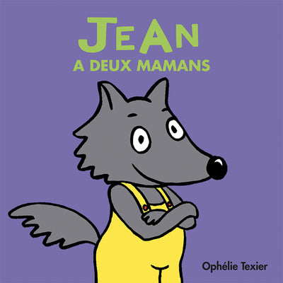Petites familles : Jean a deux mamans