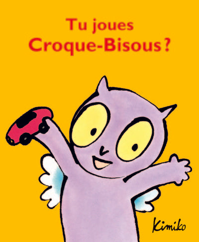 Tu joues Croque-Bisous ?