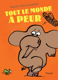 Tout le monde a peur