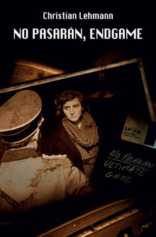 No pasarán, Endgame