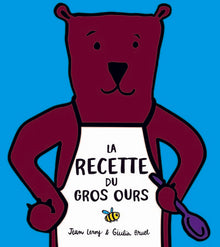 La recette du gros ours