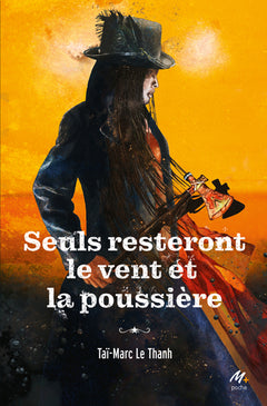 Seuls resteront le vent et la poussière