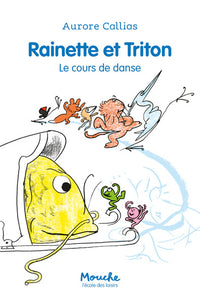 Rainette et Triton - Le cours de danse