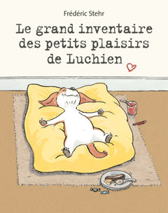 Le grand inventaire des petits plaisirs de Luchien