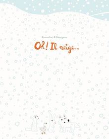 Oh! Il neige...