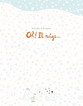 Oh! Il neige...