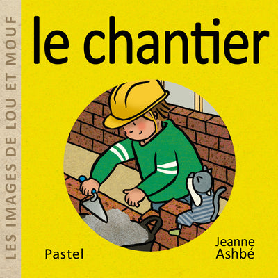 Le chantier