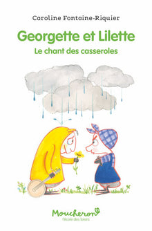 Georgette et Lilette - Le chant des casseroles