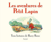 Les aventures de Petit Lapin - Trois histoires