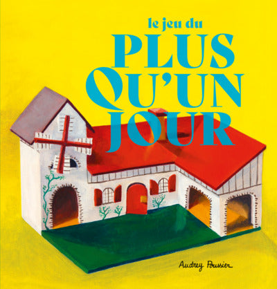 Le jeu du plus qu'un jour