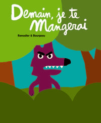 demain je te mangerai