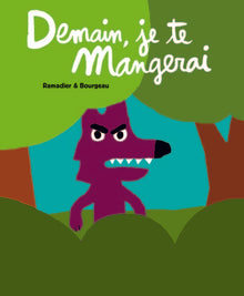 Demain, je te mangerai
