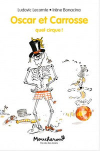 Oscar et Carrosse - Quel cirque !